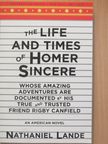 Nathaniel Lande - The Life and Times of Homer Sincere [antikvár]