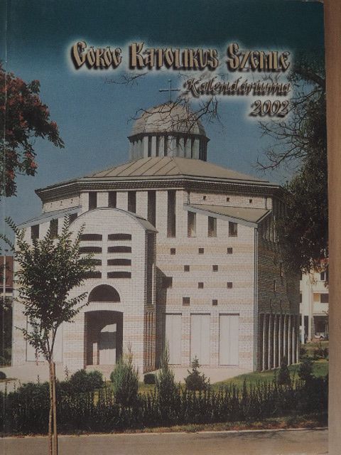 Bazilia nővér - Görög Katolikus Szemle Kalendáriuma 2002 [antikvár]