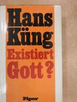 Hans Küng - Existiert Gott? [antikvár]