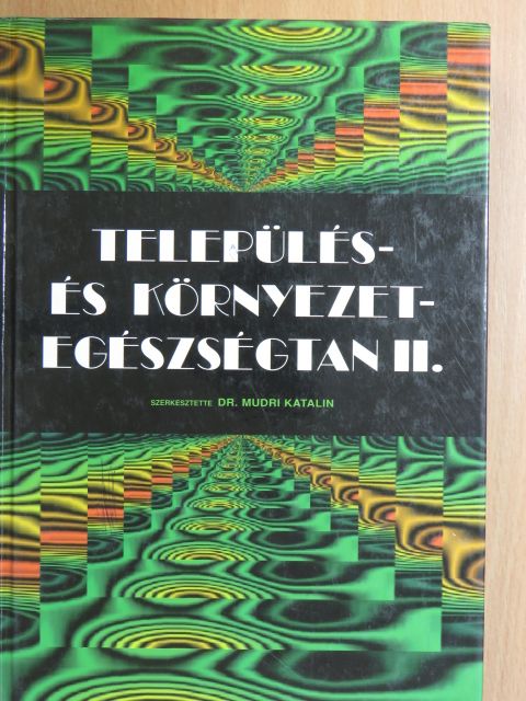 Dr. Csanády Mihály - Település- és környezet-egészségtan II. [antikvár]