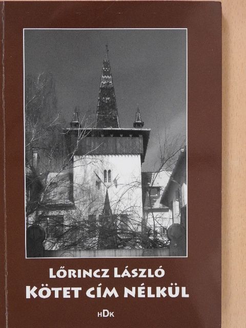 Lőrincz László - Kötet cím nélkül (dedikált példány) [antikvár]