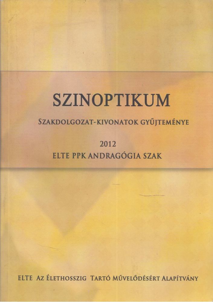 Kedves Tímea, Varga Zsuzsanna Györgyi - Szinoptikum - Szakdolgozat-kivonatok gyűjteménye 2012 [antikvár]