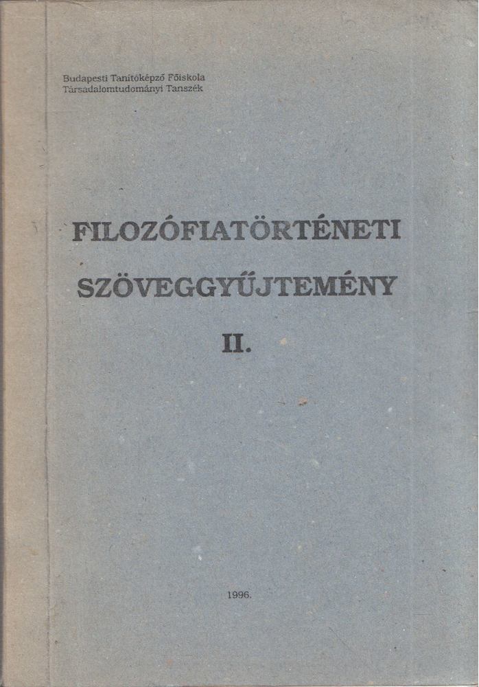 Demeter Katalin - Filozófiatörténeti szöveggyűjtemény II. [antikvár]