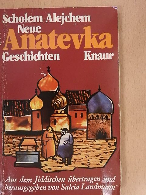 Scholem Alejchem - Neue Anatevka-Geschichten [antikvár]