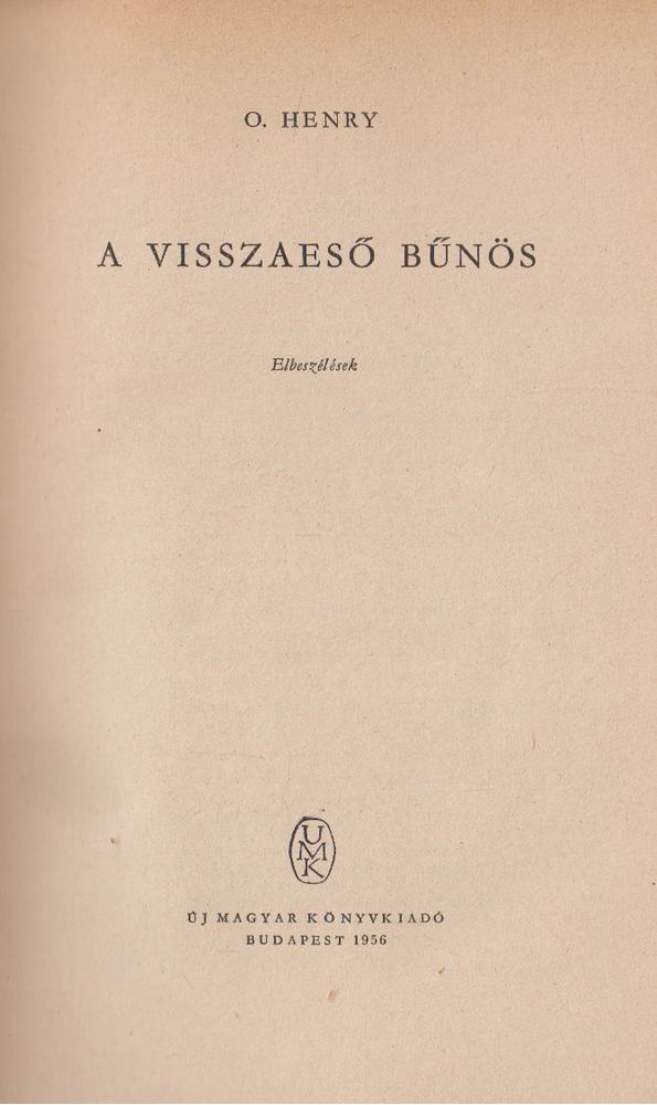 O'HENRY - A visszaeső bűnös [antikvár]