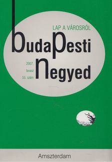 Gerő András (főszerk.) - Budapesti negyed XV. évfolyam 1. szám [antikvár]
