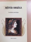 Ballai László - Mátyás országa (dedikált példány) [antikvár]