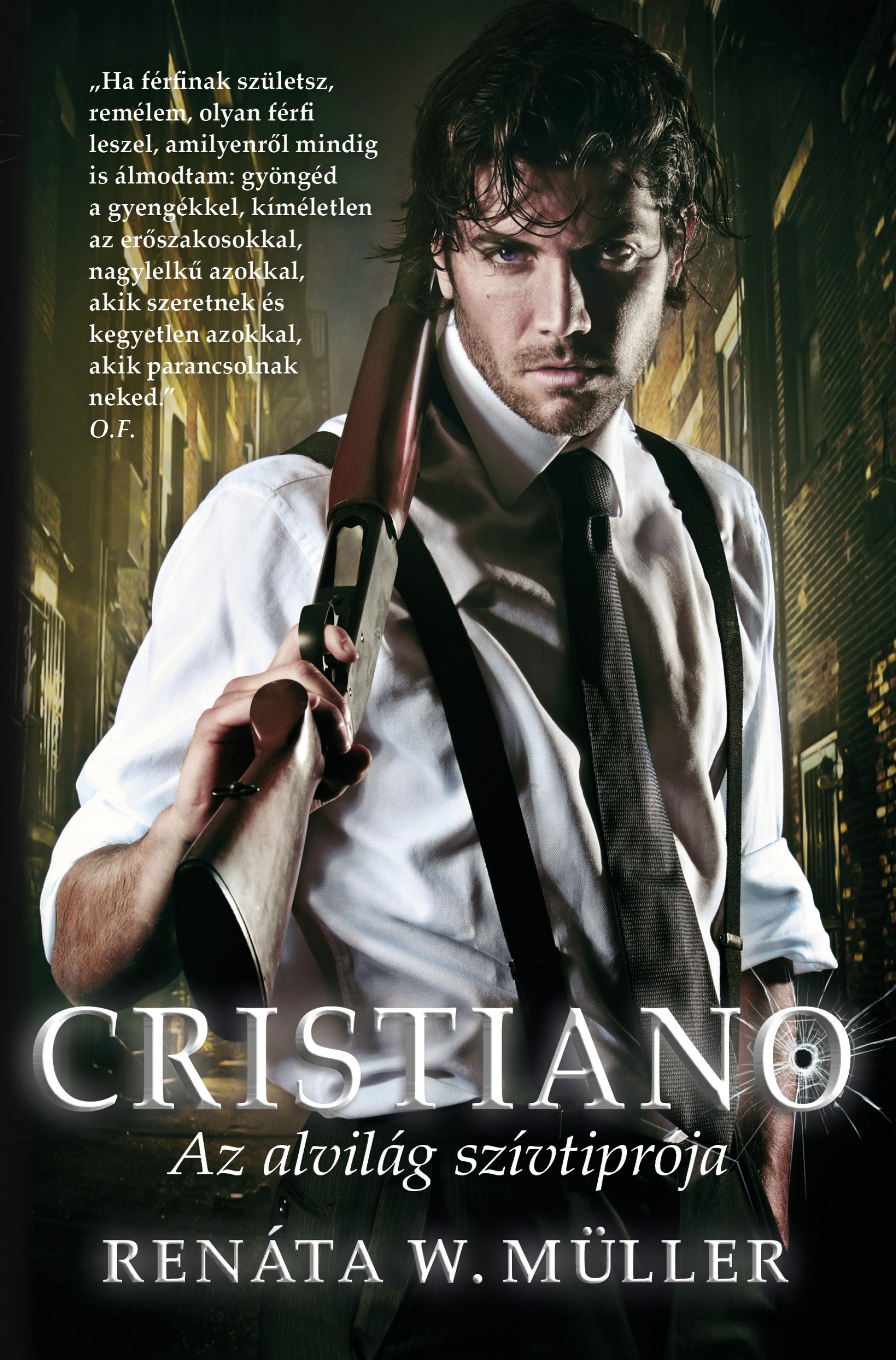 Renáta W. Müller - Cristiano - A védelmező - Maffia sorozat 3. [eKönyv: epub, mobi]