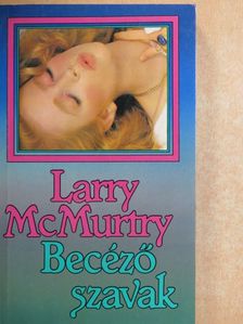 Larry McMurtry - Becéző szavak [antikvár]