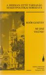Roób Gusztáv - Mi lesz velünk? [antikvár]