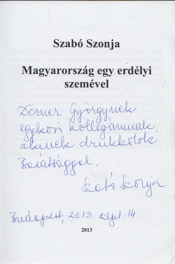 Szabó Szonja - Magyarország egy erdélyi szemével (dedikált) [antikvár]