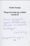 Szabó Szonja - Magyarország egy erdélyi szemével (dedikált) [antikvár]