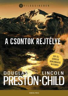 Douglas Preston - Lincoln Child - A csontok rejtélye