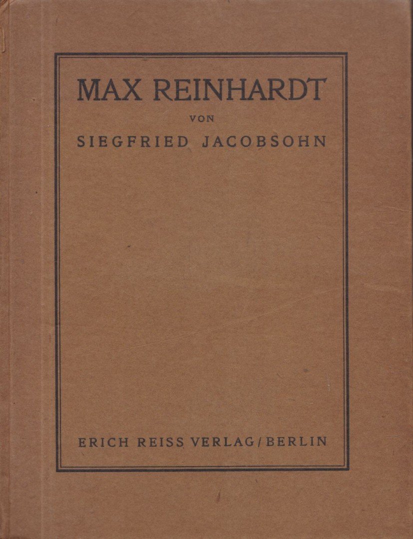 Siegfried Jacobsohn - Max Reinhardt [antikvár]