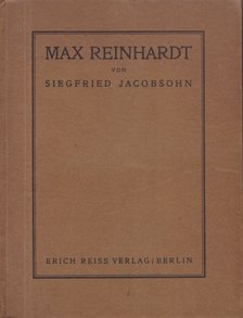 Siegfried Jacobsohn - Max Reinhardt [antikvár]