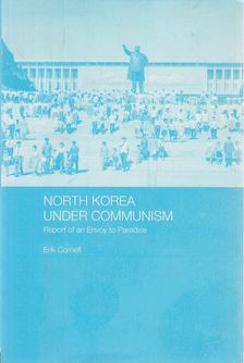 Cornell, Erik - North Korea under Communism [antikvár]