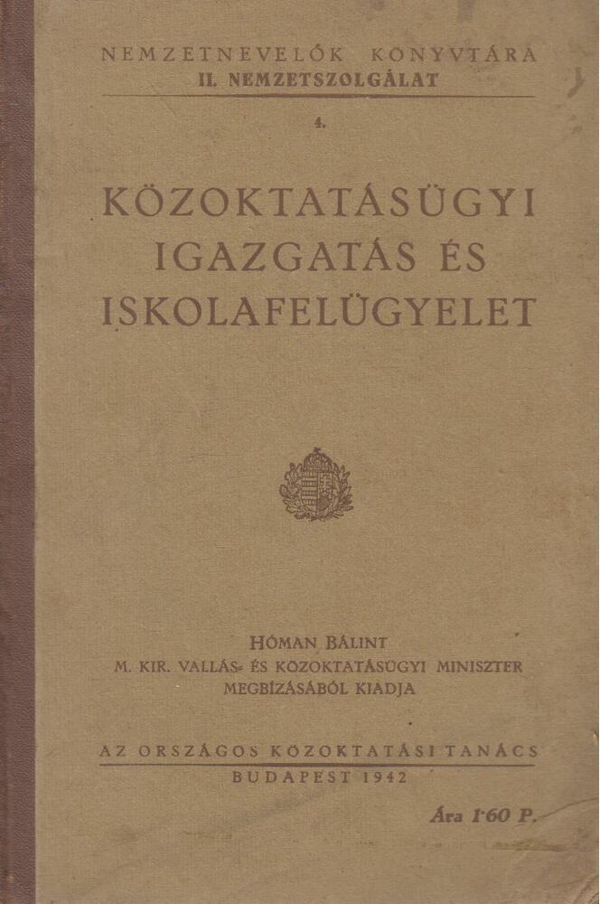 Közoktatásügyi igazgatás és iskolafelügyelet [antikvár]