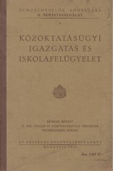 Közoktatásügyi igazgatás és iskolafelügyelet [antikvár]