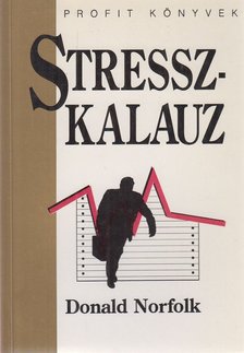 NORFOLK, DONALD - Stresszkalauz [antikvár]