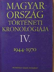 Bálint Csanád - Magyarország történeti kronológiája IV. [antikvár]