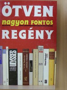 Aczél Géza - Ötven nagyon fontos regény [antikvár]