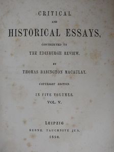 Thomas Babington Macaulay - Critical and Historical Essays V. [antikvár]
