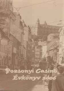 Aich Péter - Pozsonyi Casino évkönyv 2006 [antikvár]