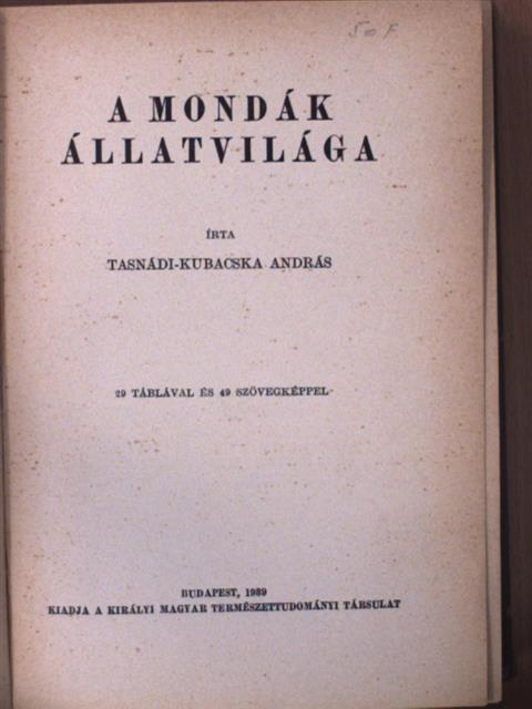 Tasnádi-Kubacska András - A mondák állatvilága [antikvár]
