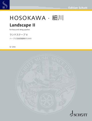 HOSOKAWA - LANDSCAPE II - FOR HARP AND STRING QUARTET