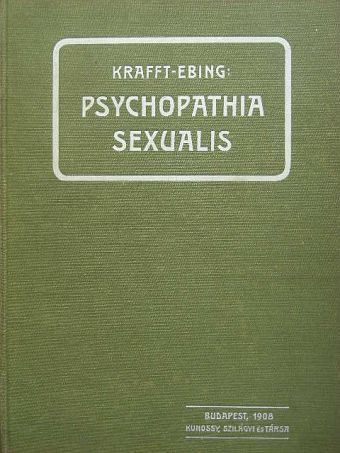 Báró Dr. Krafft-Ebing R. - Psychopathia sexualis [antikvár]