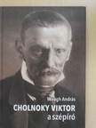 Wirágh András - Cholnoky Viktor a szépíró [antikvár]