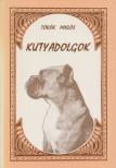 Török Miklós - Kutyadolgok [antikvár]