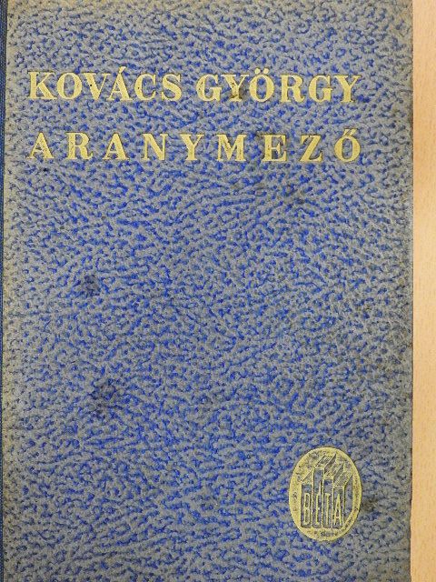 Kovács György - Aranymező [antikvár]