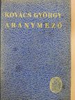 Kovács György - Aranymező [antikvár]