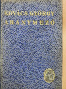 Kovács György - Aranymező [antikvár]