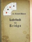 Dr. Richard Münzer - Lehrbuch des Bridge [antikvár]