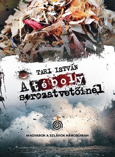 Tari István - A téboly sorozatvetőinél