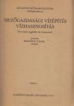 Mészáros Csaba - Mezőgazdasági vízépítés, vízhasznosítás [antikvár]