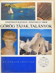 Keszthelyi Katalin - Görög tájak, talányok [antikvár]
