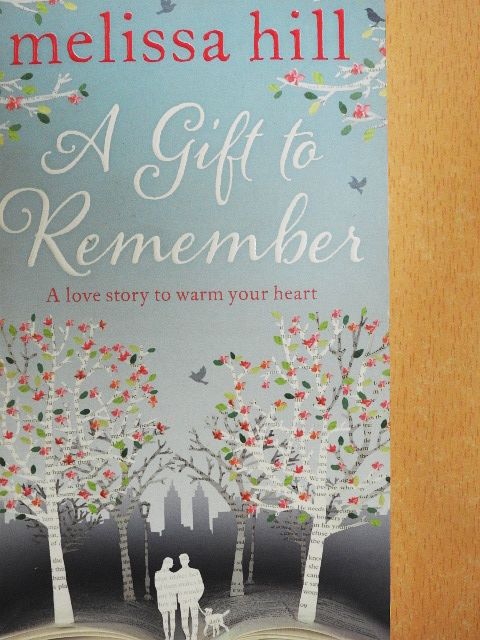 Melissa Hill - A Gift to Remember [antikvár]