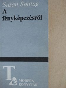 Susan Sontag - A fényképezésről [antikvár]