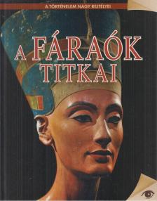 REMÉNYI JÓZSEF TAMÁS - A fáraók titkai [antikvár]