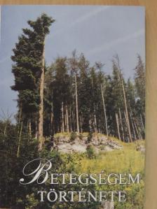 Betegségem története [antikvár]
