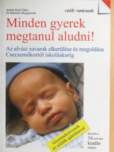 Anette Kast-Zahn - Minden gyerek megtanul aludni! [antikvár]