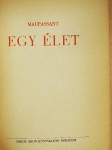 Maupassant - Egy élet [antikvár]