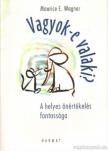 Maurice E. Wagner - Vagyok-e valaki? [antikvár]