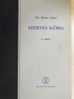 Dr. Fodor Gábor - Szerves kémia II. (töredék) [antikvár]