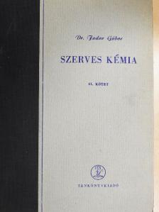Dr. Fodor Gábor - Szerves kémia II. (töredék) [antikvár]