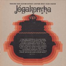 Oláh Andor, Gintner Zénó, Timcsák Géza, Kővári Katalin - Jógakonyha [antikvár]
