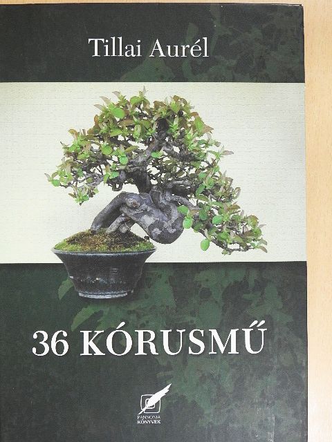 Tillai Aurél - 36 Kórusmű [antikvár]